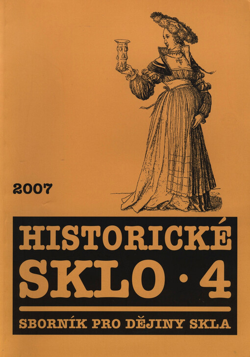 Historické sklo : sborník pro dějiny skla