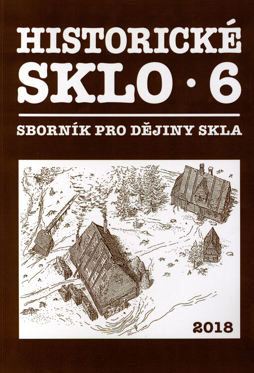 Historické sklo : sborník pro dějiny skla