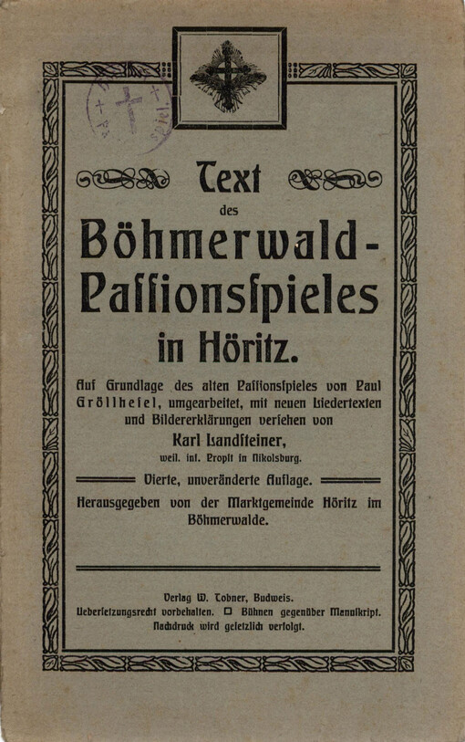 Text des Böhmerwald-Passionsspieles in Höritz
