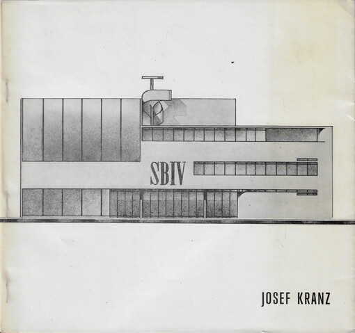 Josef Kranz 1901-1968 : architektonické dílo : [katalog výstavy : Kabinet grafiky GVU Olomouc, 23.8.-7.10.1979