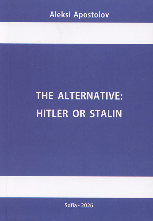 The alternative : Hitler or Stalin