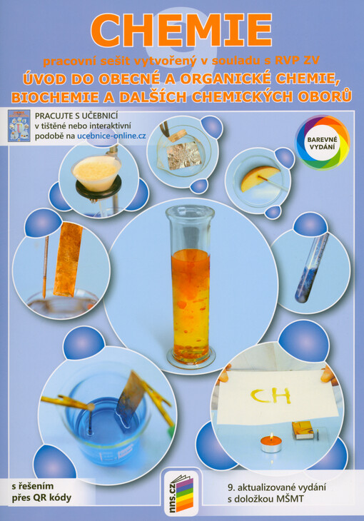 Chemie 9 : úvod do obecné a organické chemie, biochemie a dalších chemických oborů. Pracovní sešit vytvořený v souladu s RVP ZV