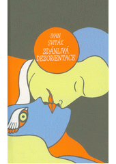 Zdánlivá dezorientace  (odkaz v elektronickém katalogu)