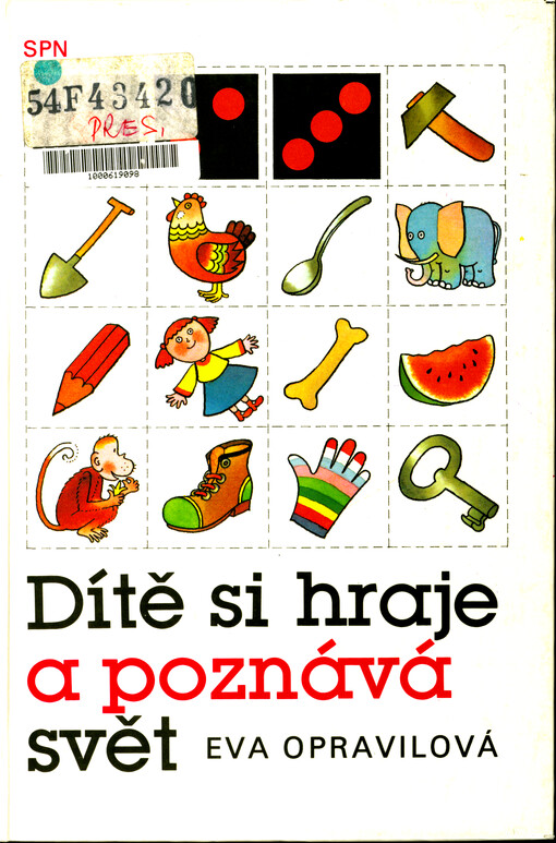 Dítě si hraje a poznává svět : metodika rozvíjení poznání dětí v mateřské škole : učebnice pro 3. roč. stř. pedagog. škol