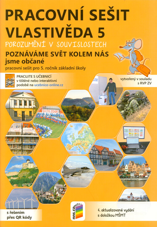Vlastivěda 5 : porozumění v souvislostech. Poznáváme svět kolem nás, jsme občané. Pracovní sešit pro 5. ročník základní školy