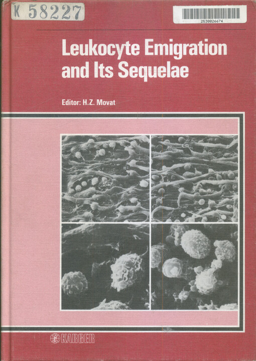 Leukocyte emigration and its sequelae : satellite symposium of the 6th international congress : Toronto : July 5-6, 1986