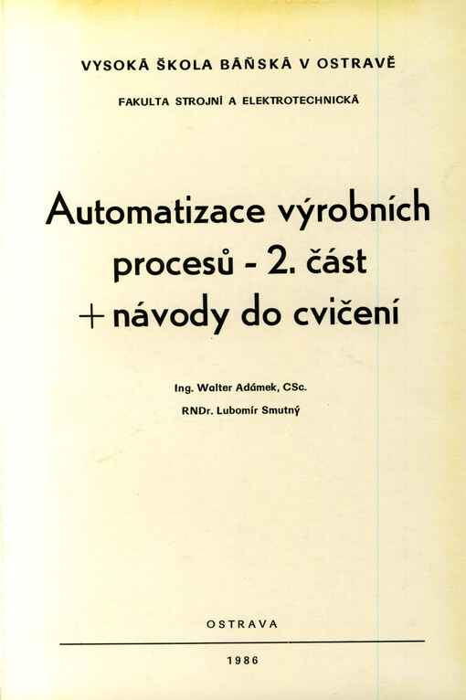 Automatizace výrobních procesů. Část 2, Návody do cvičení