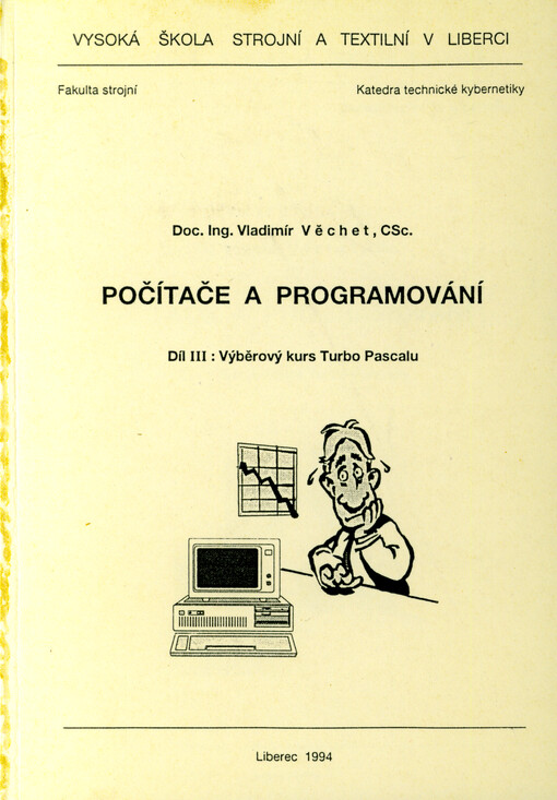 Počítače a programování. Díl 3, Výběrový kurs Turbo Pascalu