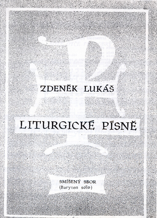 Liturgické písně : smíšený sbor (Baryton sólo)