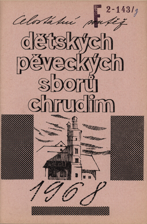 Ceslostátní soutěž dětských pěveckých sborů Chrudim 1968