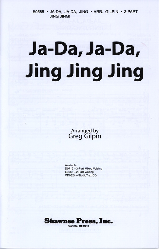 Ja-da, ja-da, jing jing jing! : for 2-part voices, accompanied
