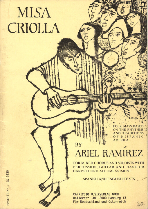 Misa Criolla : folk mass based on the rhythms and traditions of Hispanic America, for mixed chorus and soloists with percussion, guitar and piano or harpsichord accompaniment