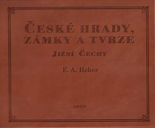 České hrady, zámky a tvrze III.: Jižní Čechy