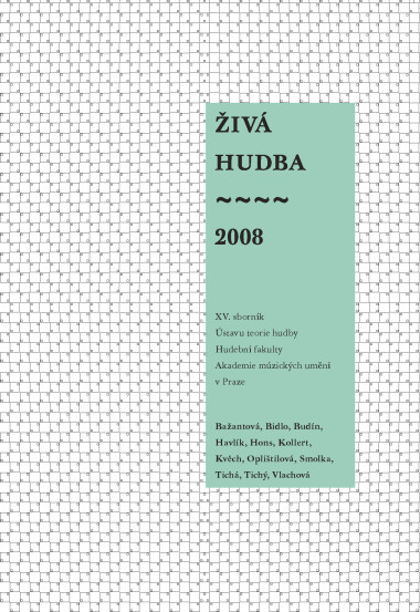 Živá hudba 2008 -- XV. sborník Ústavu teorie hudby Hudební fakulty Akademie múzických umění v Praze