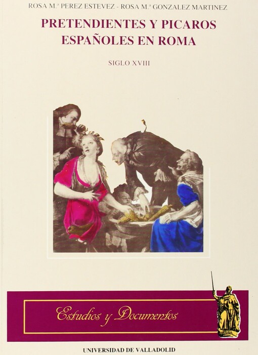 Pretendientes y pícaros españoles en Roma :Siglo XVIII