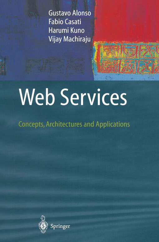 Web services :concepts, architectures and applications