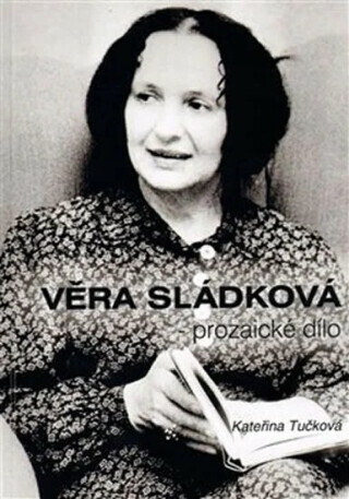 Věra Sládková - prozaické dílo