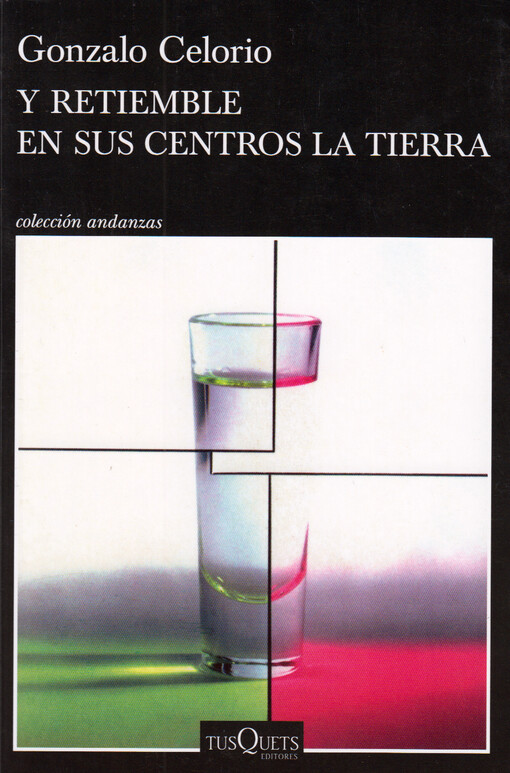 Y retiemble en sus centros la tierra