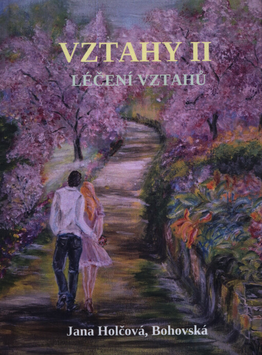 Vztahy. II, Léčení vztahů