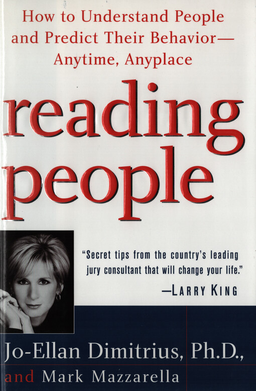 Reading people : how to understand people and predict their behavior - anytime, anyplace