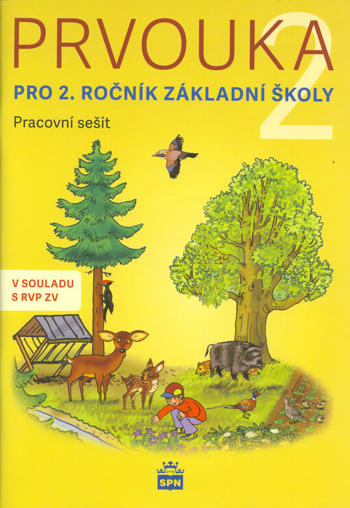 Prvouka 2 : pro 2. ročník základní školy. Pracovní sešit