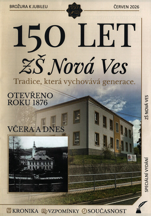 150 let ZŠ Nová Ves : tradice, která vychovává generace : brožura k jubileu : speciální vydání