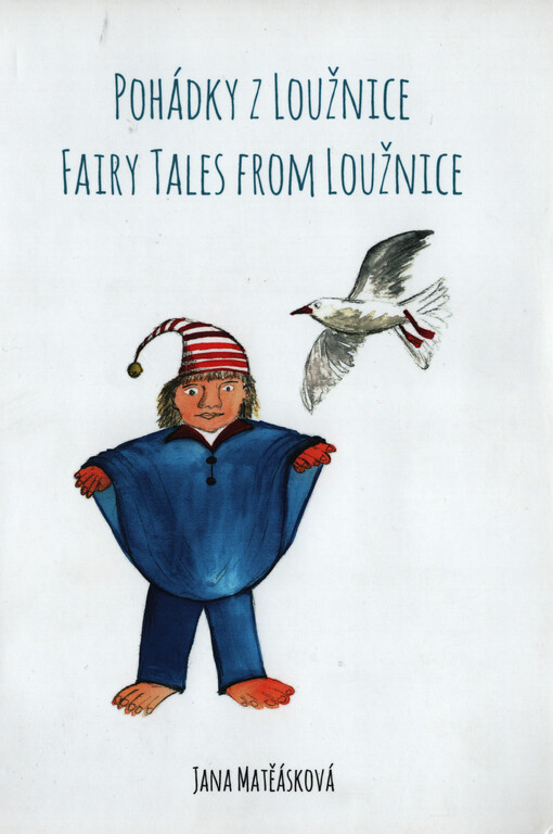 Pohádky z Loužnice = Fairy tales from Loužnice
