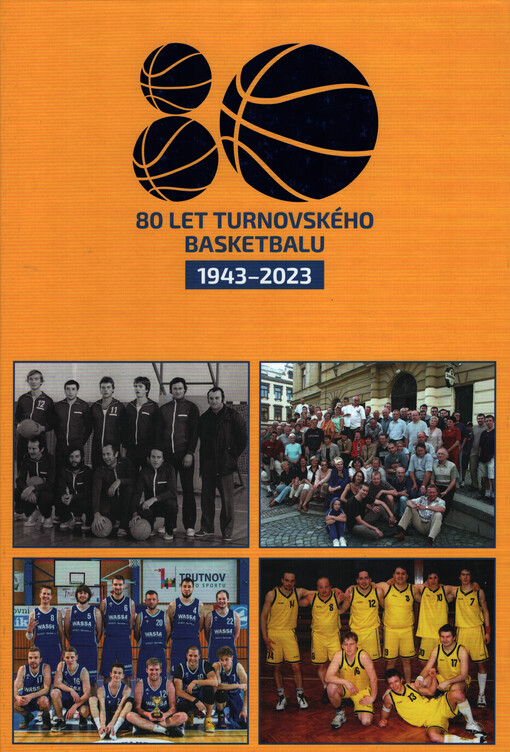 Basketbal Turnov : 80 let 1943-2023