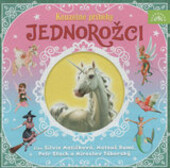 Jednorožci : kouzelné příběhy