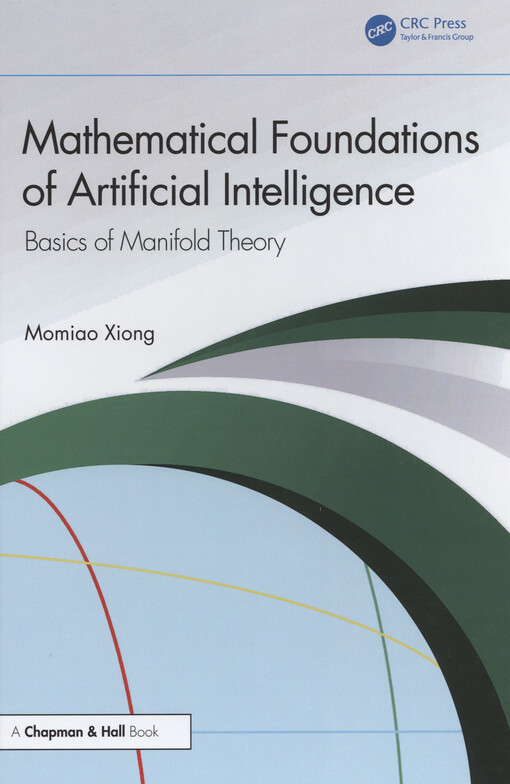 Mathematical foundations of artificial intelligence : basics of manifold theory