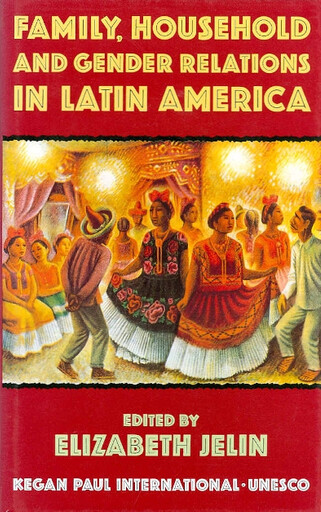 Family, household, and gender relations in Latin America /