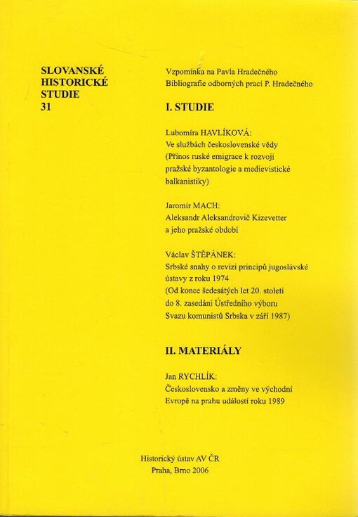 Slovanské historické studie 31 -- Vzpomínka na Pavla Hradečného, Bibliografie odborných prací P. Hradečného