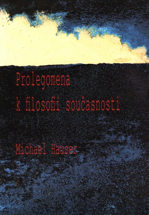 Prolegomena k filosofii současnosti