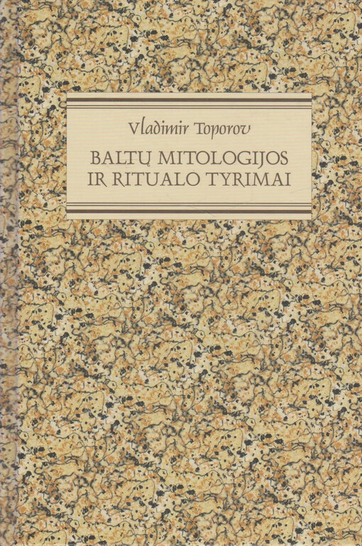 Baltų mitologijos ir ritualo tyrimai :rinktinė