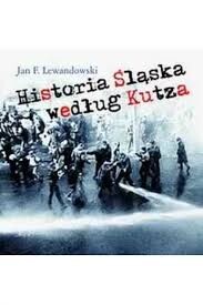 Historia Śląska według Kutza