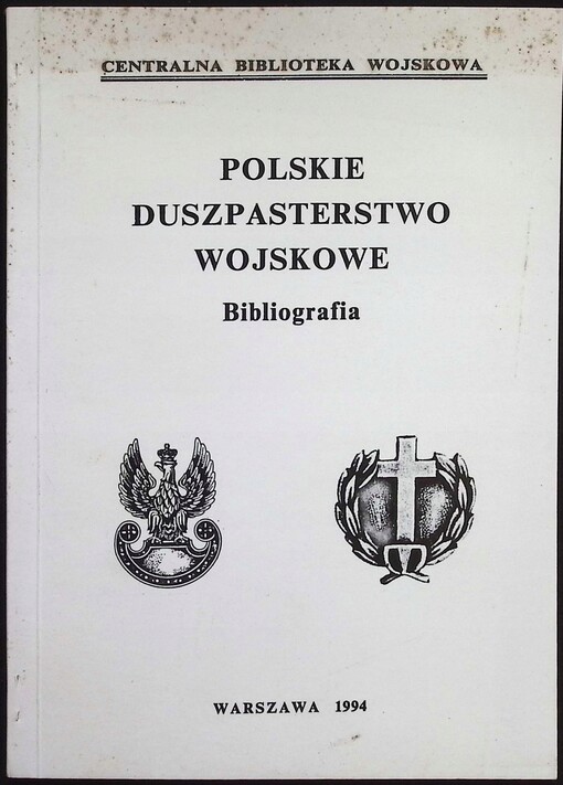 Polskie duszpasterstwo wojskowe :bibliografia