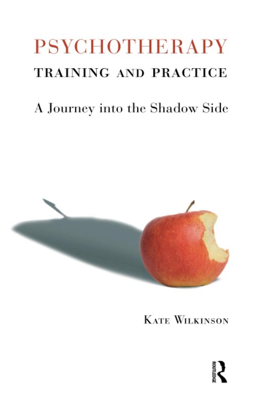 Psychotherapy training and practicea journey into the shadow side