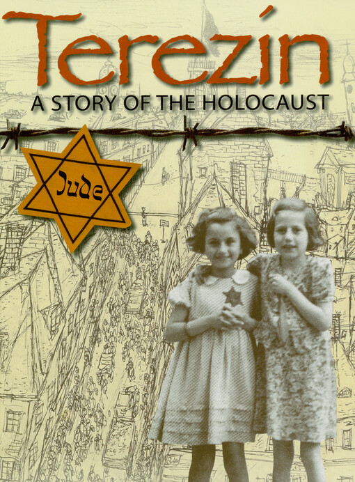 Terezín : a story of the Holocaust