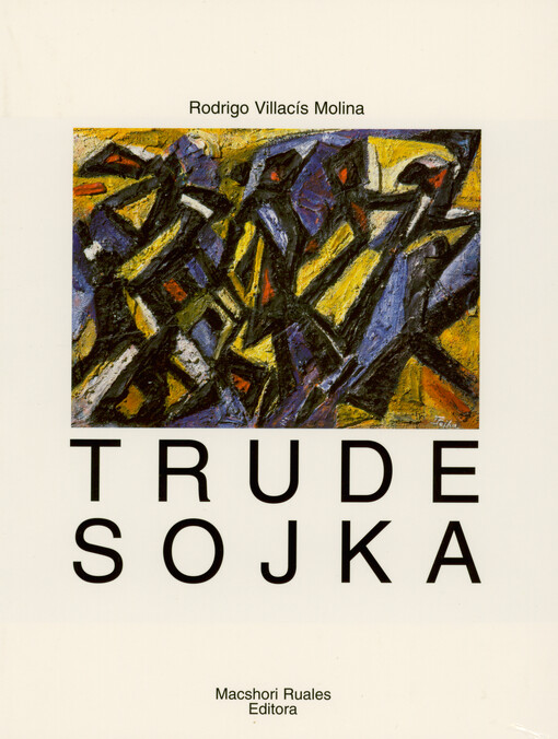 Las dos vidas de Trude Sojka = The two lives of Trude Sojka