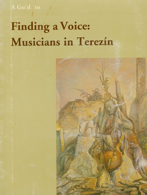 A guide to finding a voice: musicians in Terezín