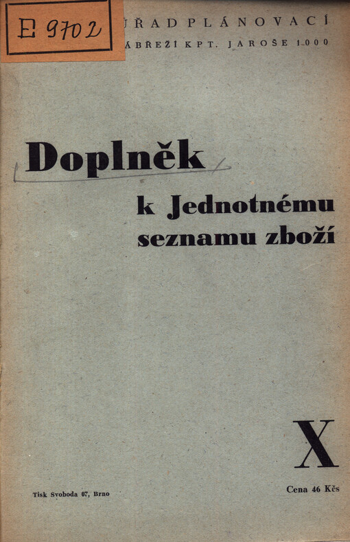 Doplněk k Jednotnému seznamu zboží. X