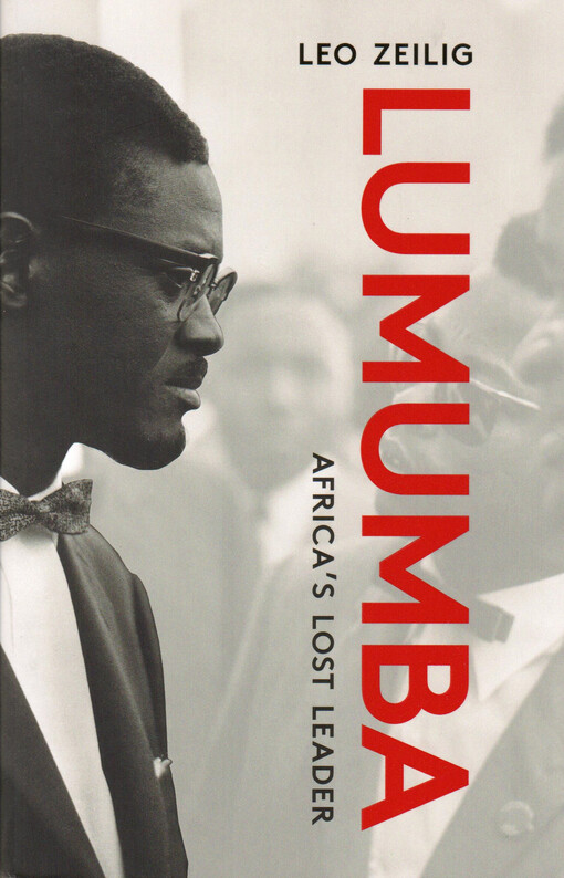 Lumumba : Africa's lost leader