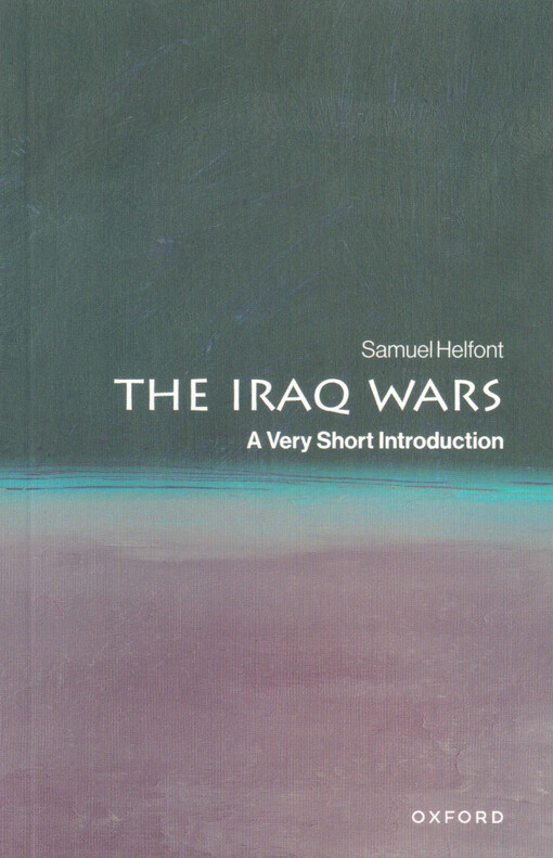 The Iraq wars : a very short introduction