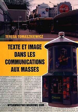 Texte et image dans les communications aux masses