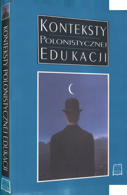 Konteksty polonistycznej edukacji