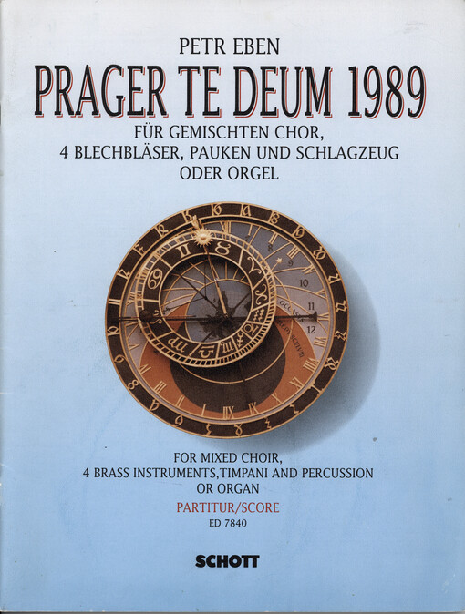 Prager Te Deum 1989 : für gemischten Chor (SATB) mit 4 Blechbläsern, Pauken und Schlagzeug ad lib., oder mit Orgel = Prague Te Deum 1989 : for mixed choir, 4 brass instruments, timpani and percussion or organ