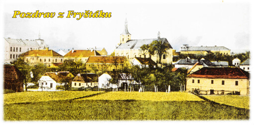 Pozdrav z Fryštáku : Fryšták včera a dnes ...