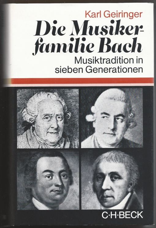 Die Musikerfamilie Bach :Musiktradition in sieben Generationen