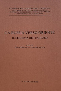 La Russia verso Oriente :il crocevia del Caucaso