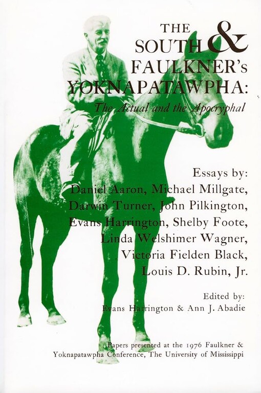 The South and Faulkner's Yoknapatawpha :the actual and the apocryphal